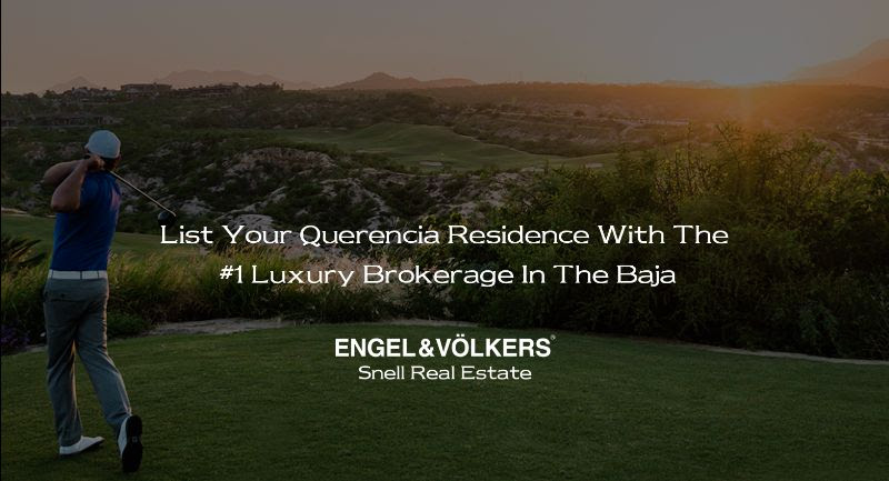 List Your Querencia Residence With the #1 Baja Brokerage