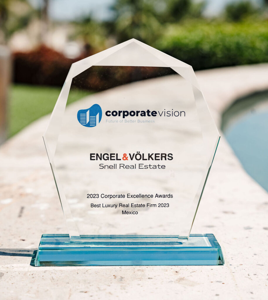 Corporate Vision - 2023 Corporate Excellence Awards | Engel & Vökers Snell Real Estate - Best Luxury Real Estate Firm 2023 Mexico